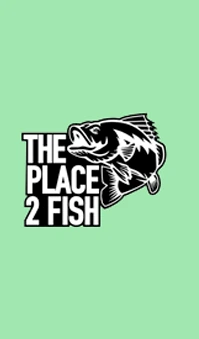 the place 2 fish